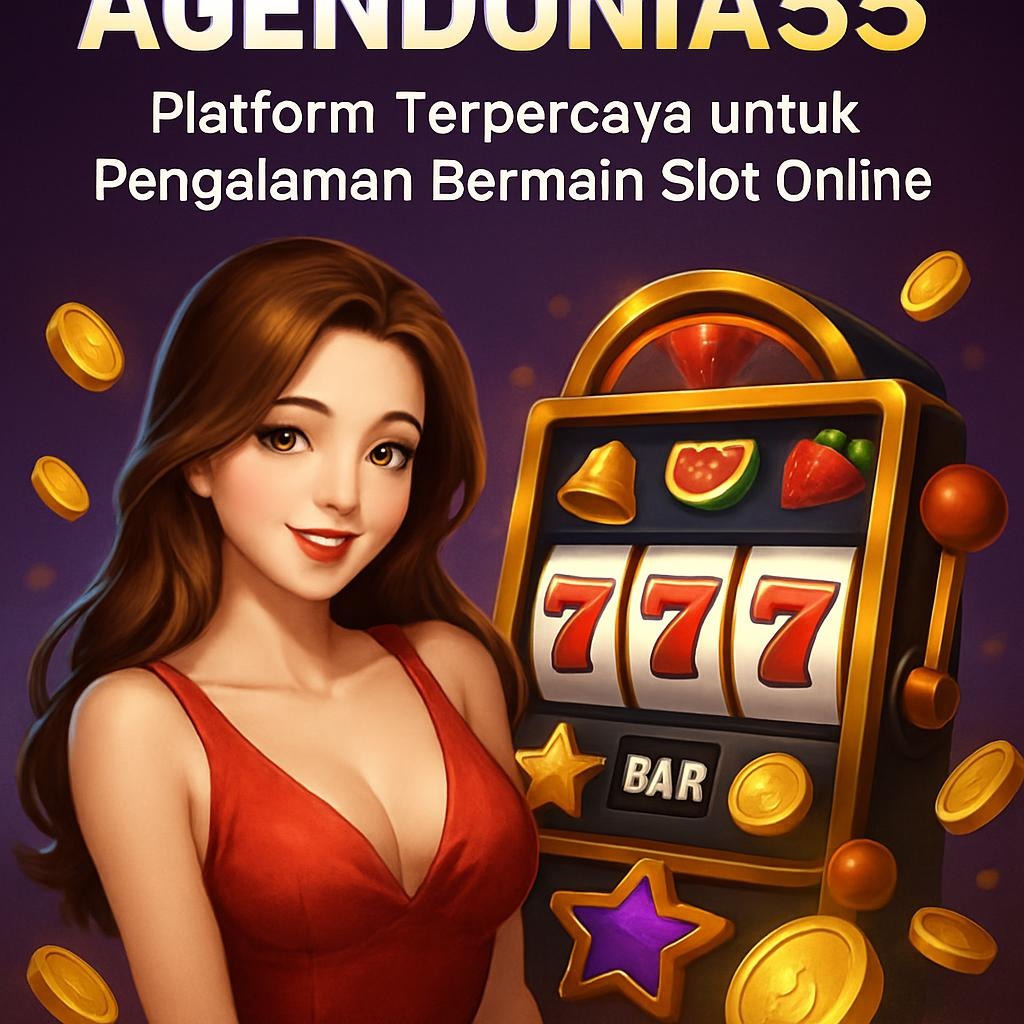 Agendunia55: Platform Terpercaya untuk Pengalaman Bermain Slot Online